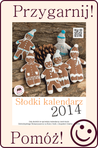 Wspomóż potrzebujacych - Słodki Kalendarz 2014
